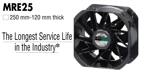 MRE25 With the Longest Service Life in the Industry